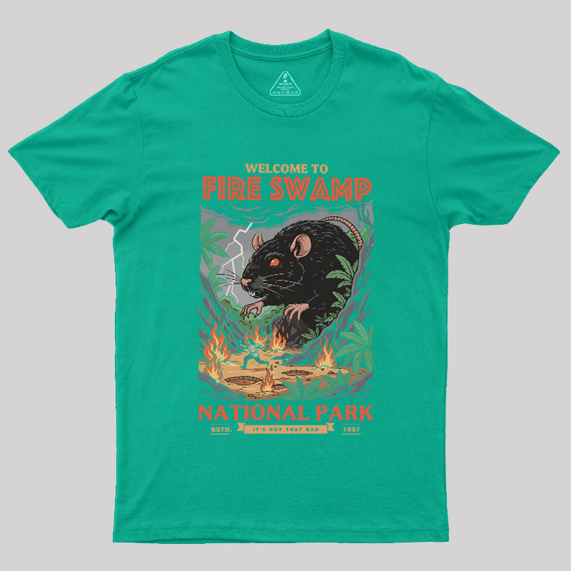 Welcome to Fire Swamp Geek T-Shirt