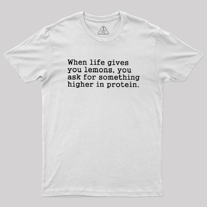 When Life Gives You Lemons Geek T-Shirt