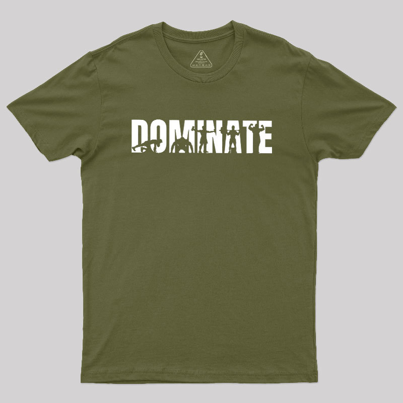 DOMINATE Geek T-Shirt