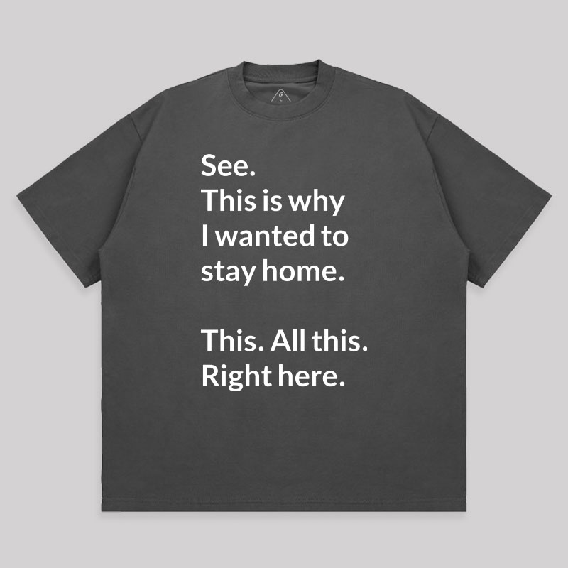 Stay Home Unisex Oversized T-shirt