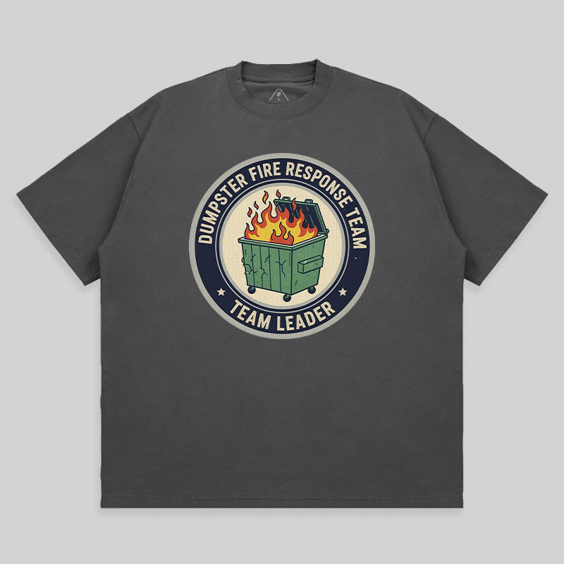 Dumpster Fire Response Team Unisex Oversized T-shirt