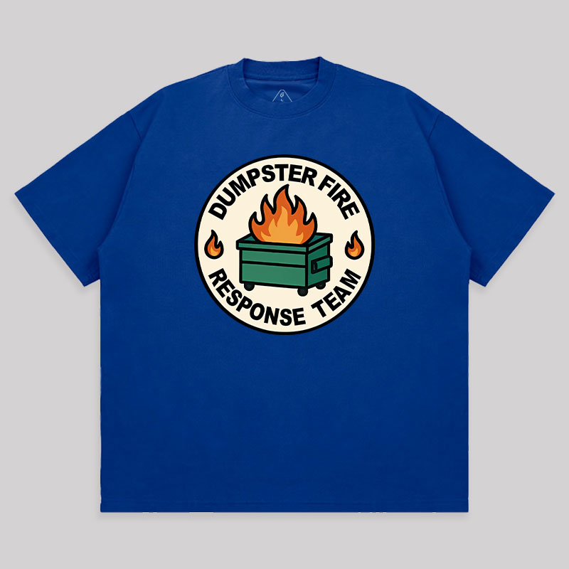 Dumpster Fire Response Team Unisex Oversized T-shirt