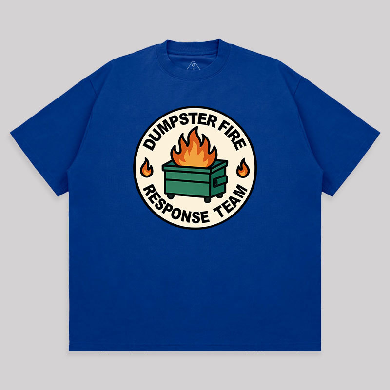 Dumpster Fire Response Team Unisex Oversized T-shirt