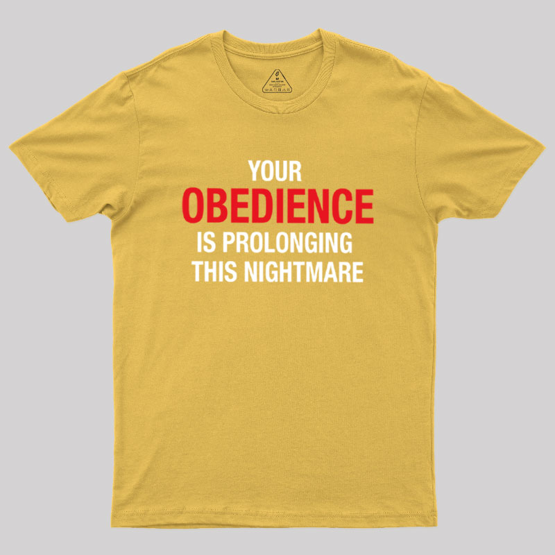 Your Obedience Geek T-Shirt