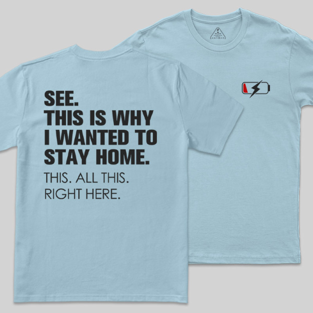 Stay Home Front and Back Printed Geek T-Shirt