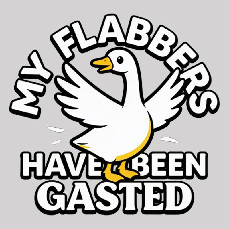 My Flabbers Have Been Gasted Geek T-Shirt