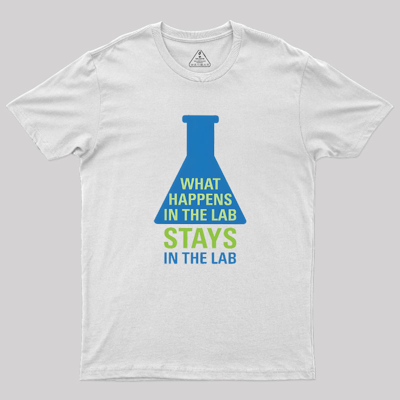 Stays In The Lab Geek T-Shirt