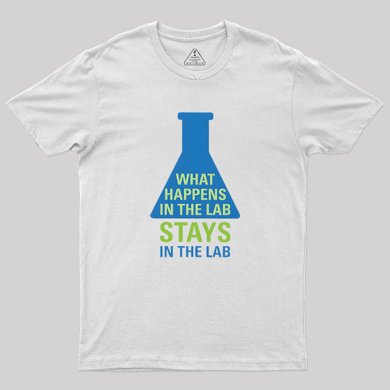 Stays In The Lab Geek T-Shirt