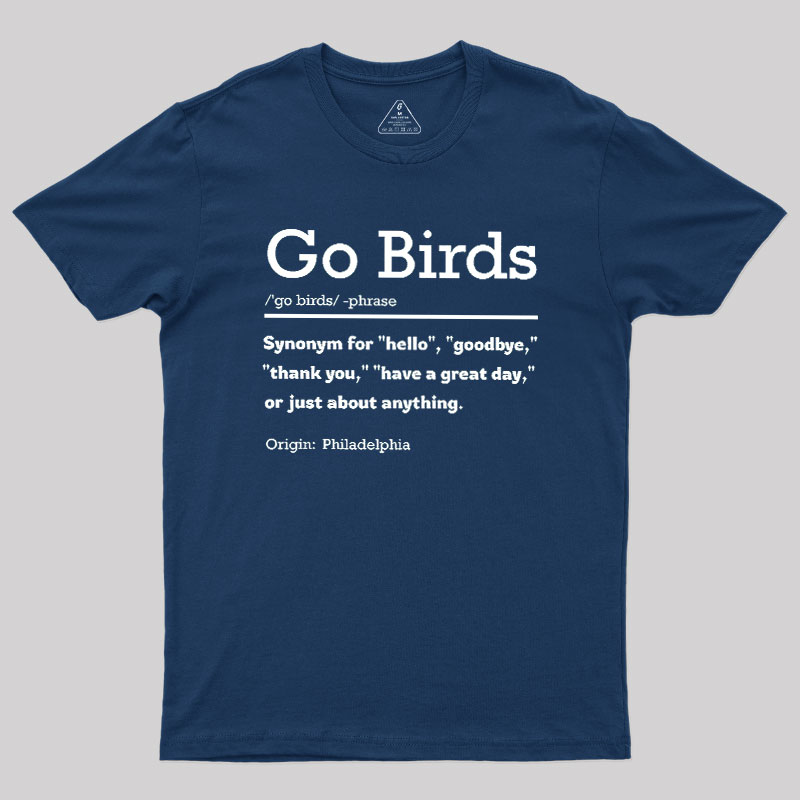 Go Birds Geek T-Shirt