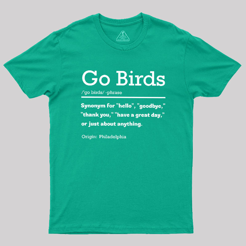 Go Birds Geek T-Shirt