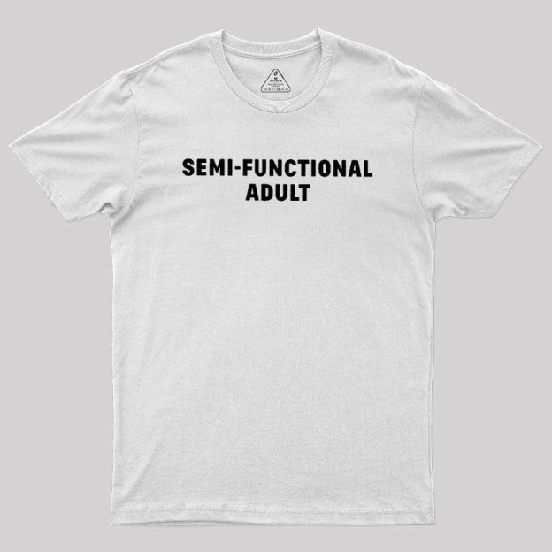 Semi-Functional Adult Geek T-Shirt