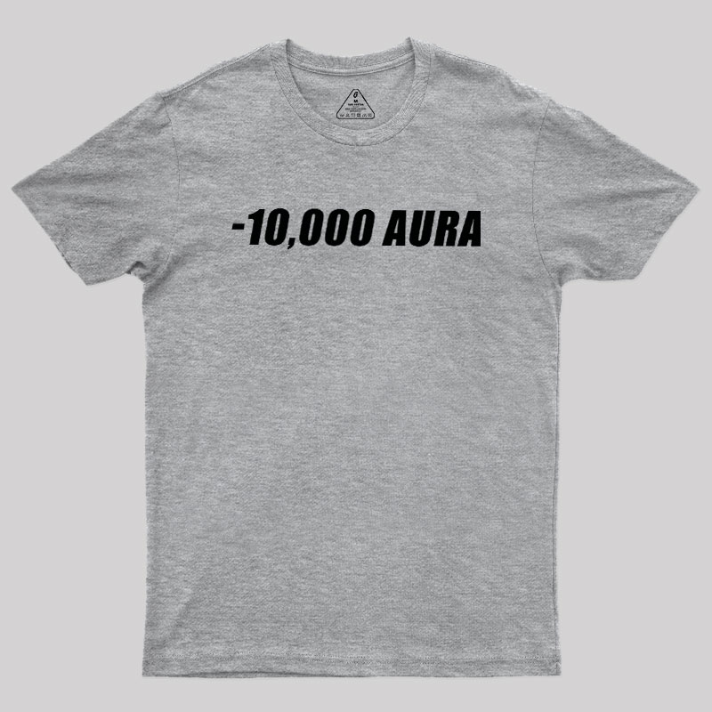 -10000 AURA Geek T-Shirt