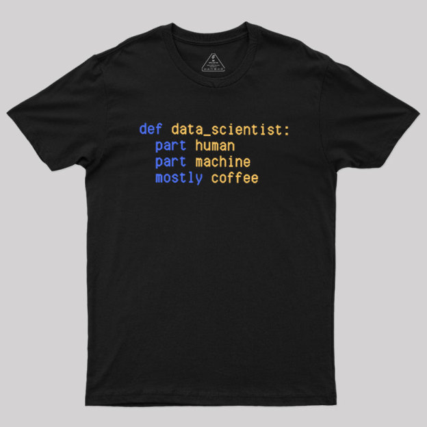 Data Scientist Funny Data Geek T-Shirt