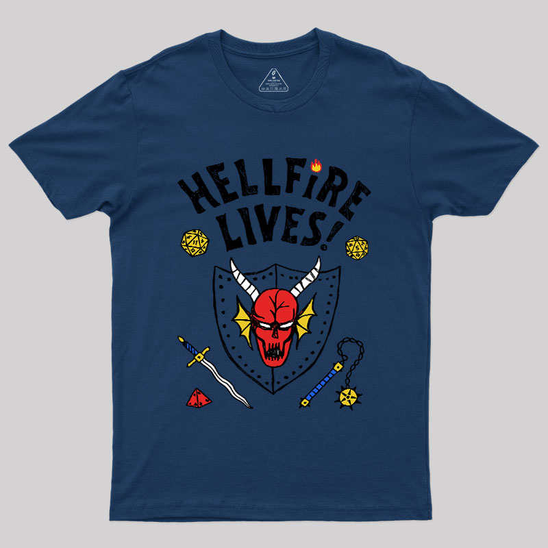 HELLFIRE LIVES! Geek T-Shirt