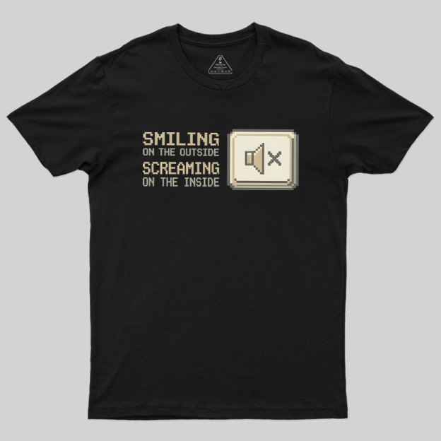 Smiling On The Outside Geek T-Shirt