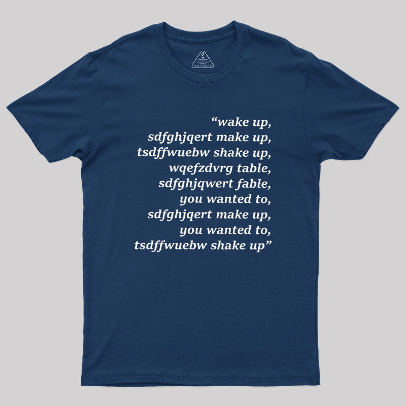 Wake Up Geek T-Shirt