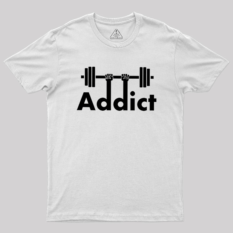Gym Addict Geek T-Shirt
