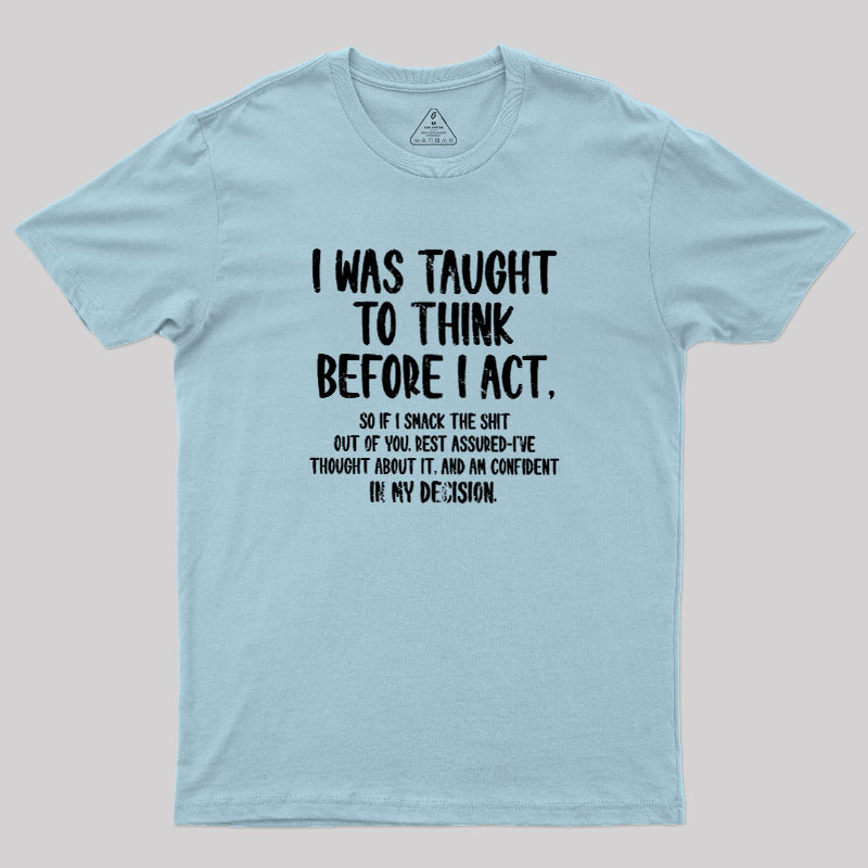 Confident Smack Geek T-Shirt