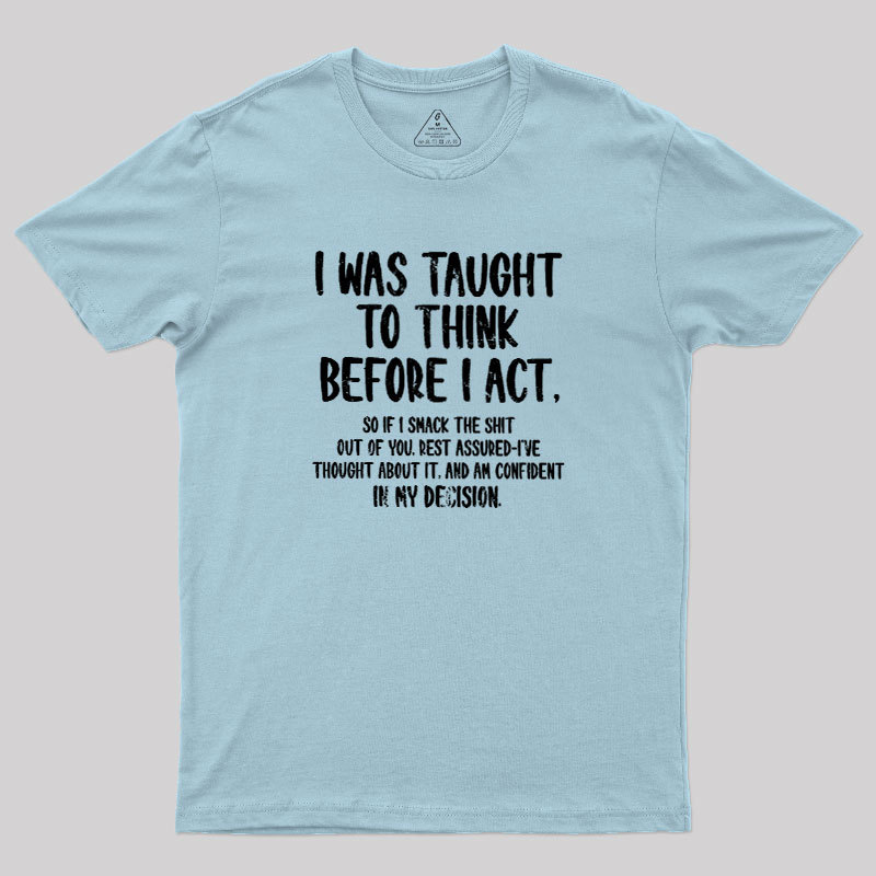 Confident Smack Geek T-Shirt