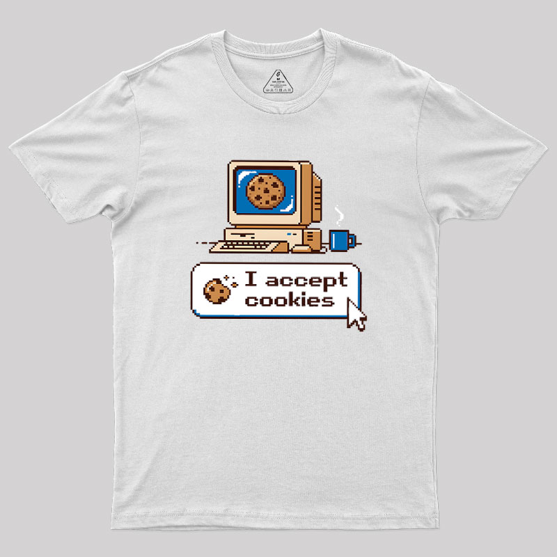 I Accept Cookies Geek T-Shirt