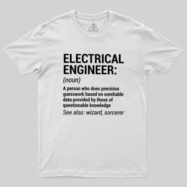 Funny Electrical Engineer Geek T-Shirt