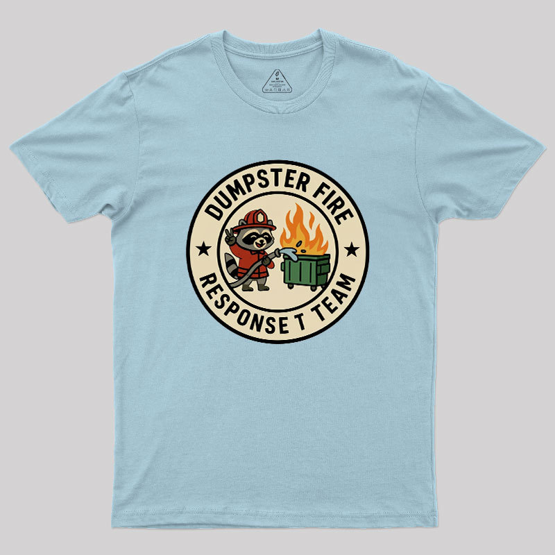 Dumpster Fire Response Team Humour Raccoon Geek T-Shirt