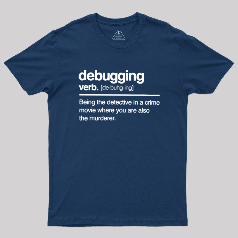 Debugging Verb Geek T-Shirt