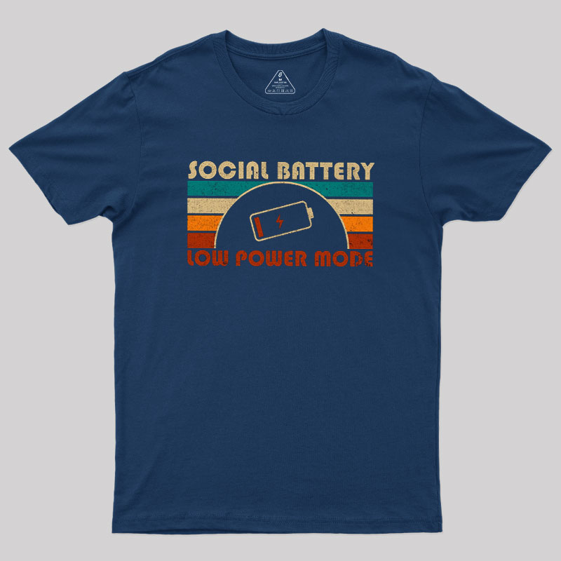 Low Social Battery Geek T-Shirt