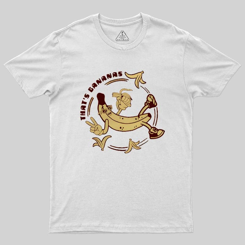 Thats Bananas Geek T-Shirt