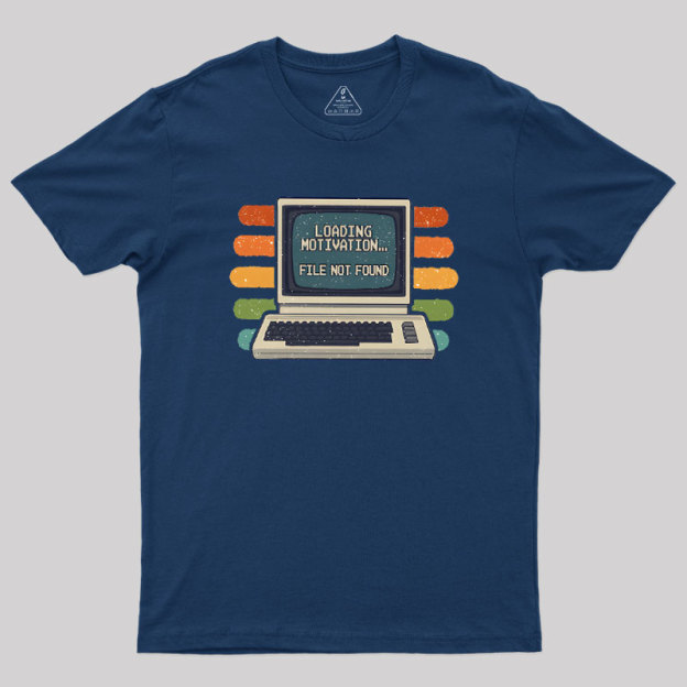 Loading Motivation Geek T-Shirt