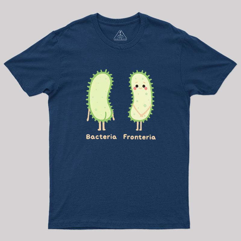 Bacteria- fronteria Geek T-Shirt