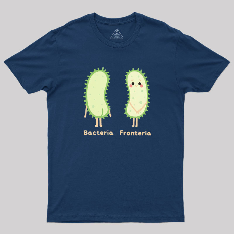 Bacteria- fronteria Geek T-Shirt