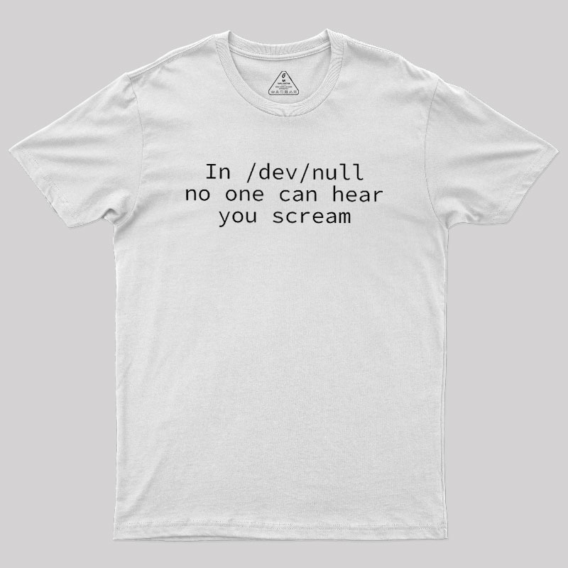 No One Can Hear You Scream Geek T-Shirt