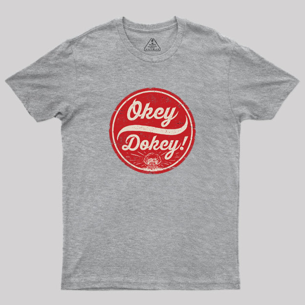 Okey Dokey Geek T-Shirt