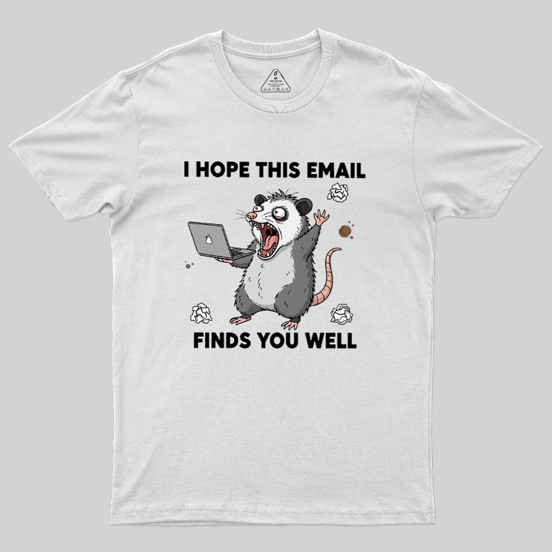 Possum Work Email Geek T-Shirt