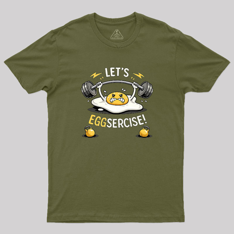 Let's Eggsercise Geek T-Shirt