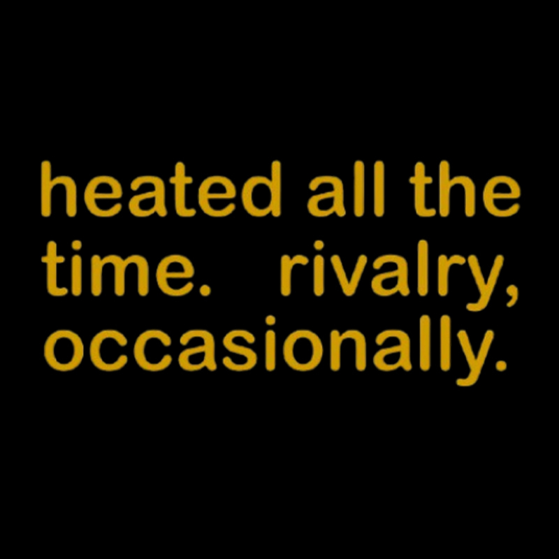 Heated All The Time Revalry Occasionally Geek T-Shirt