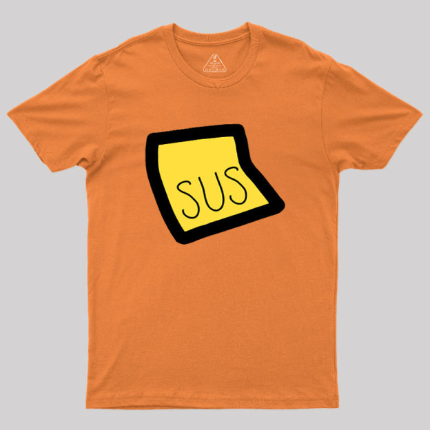 Youre Sus Geek T-Shirt