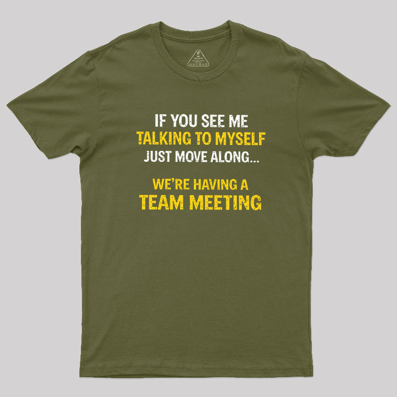 Team Meeting Geek T-Shirt