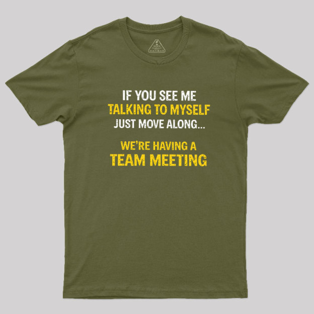 Team Meeting Geek T-Shirt