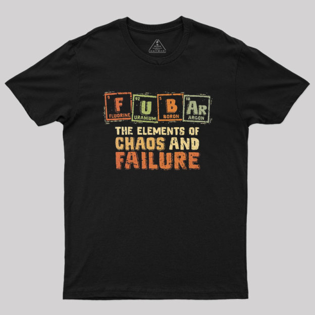 The Elements of Chaos and Failure Geek T-Shirt