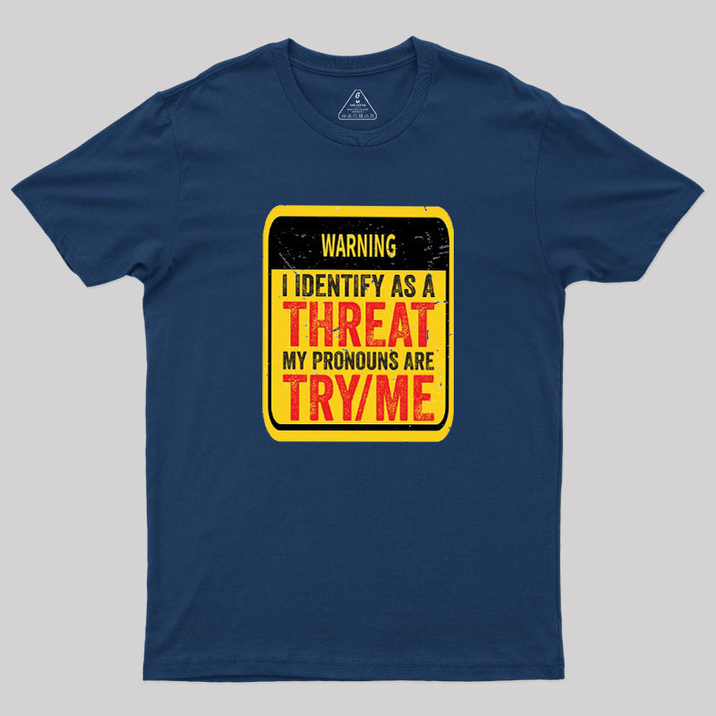 Warning Humor Geek T-Shirt