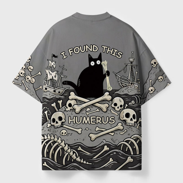 I Found This Humerus Print T-Shirt
