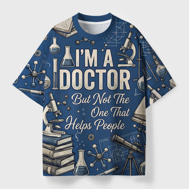 I'm a Doctor Print T-Shirt