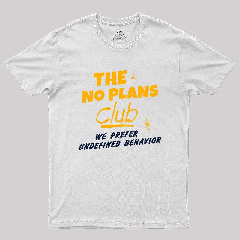 No Plans Crew Geek T-Shirt