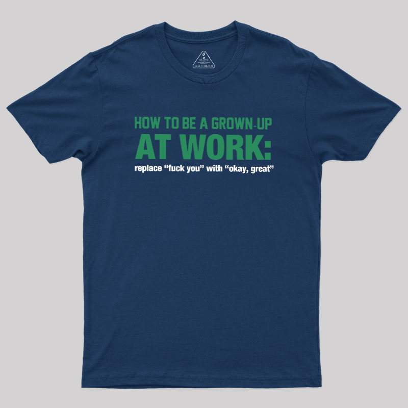 At Work Geek T-Shirt