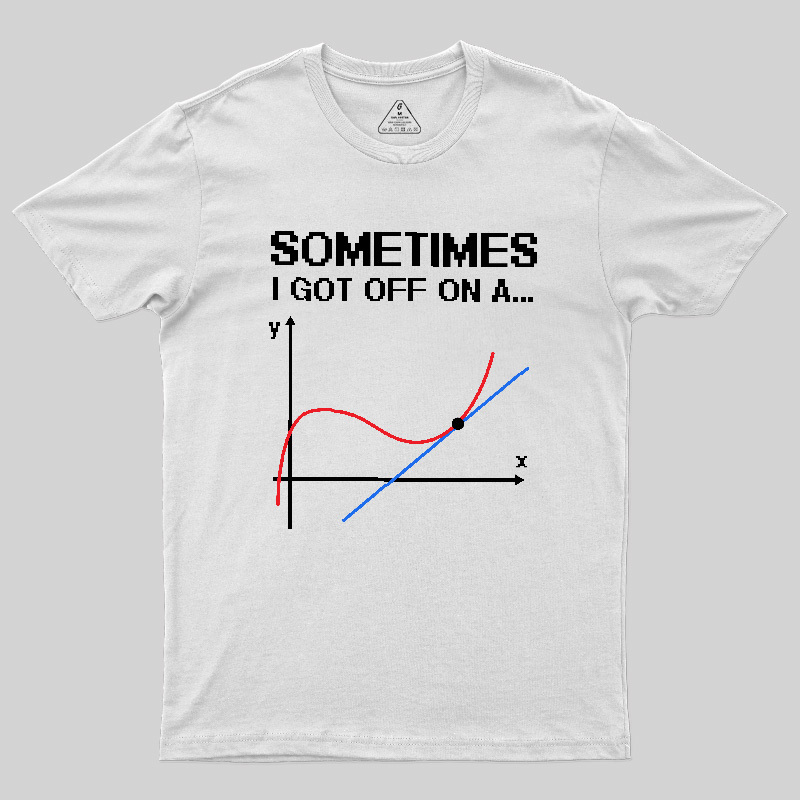 sometimes Geek T-Shirt