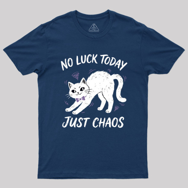 Just Chaos Cat Geek T-Shirt