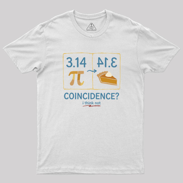 Pi Coincidence Geek T-Shirt