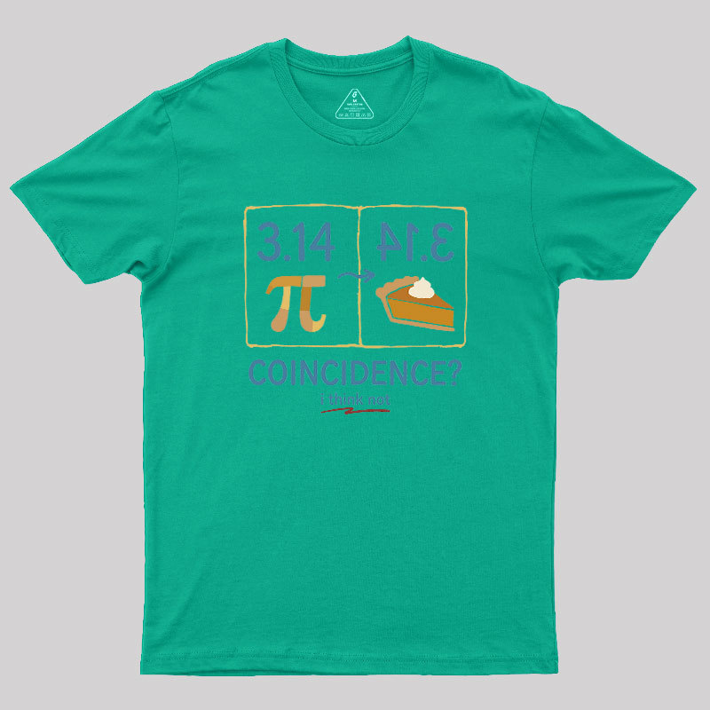 Pi Coincidence Geek T-Shirt